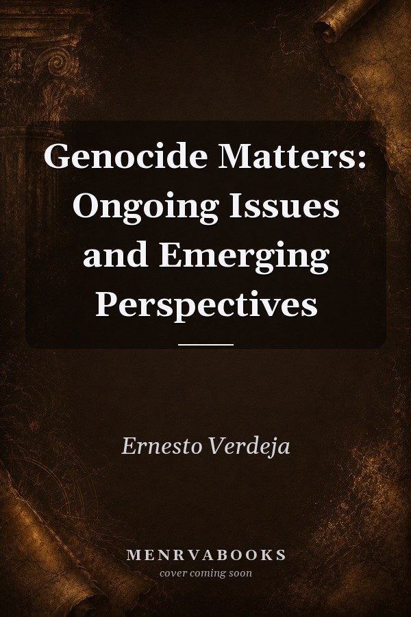 Genocide Matters: Ongoing Issues and Emerging Perspectives