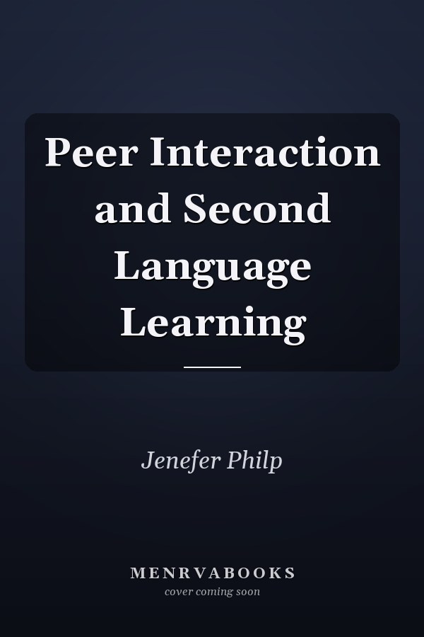 Peer Interaction and Second Language Learning