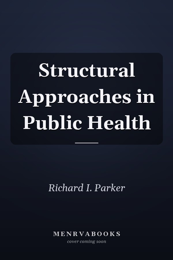 Structural Approaches in Public Health