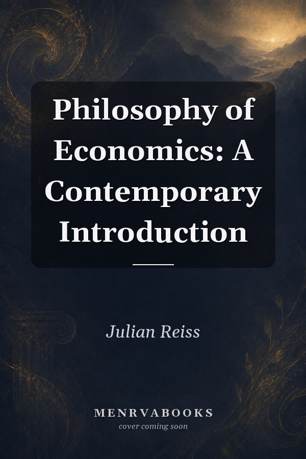 Philosophy of Economics: A Contemporary Introduction