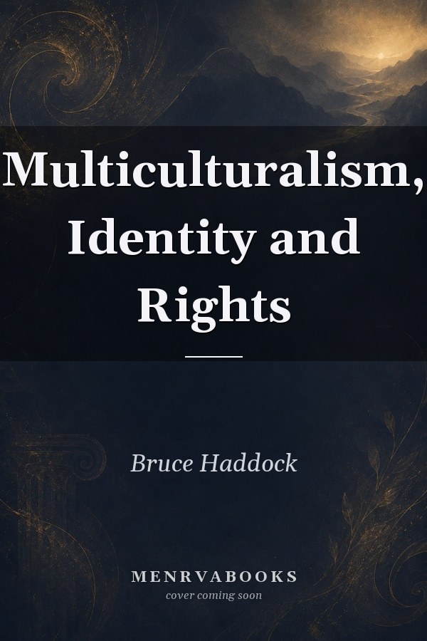 Multiculturalism, Identity and Rights