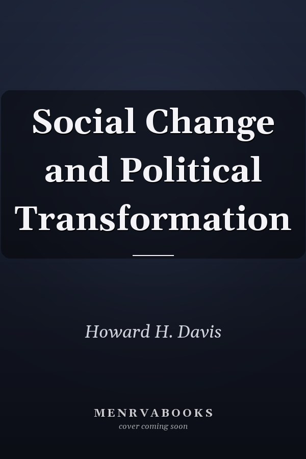 Social Change and Political Transformation