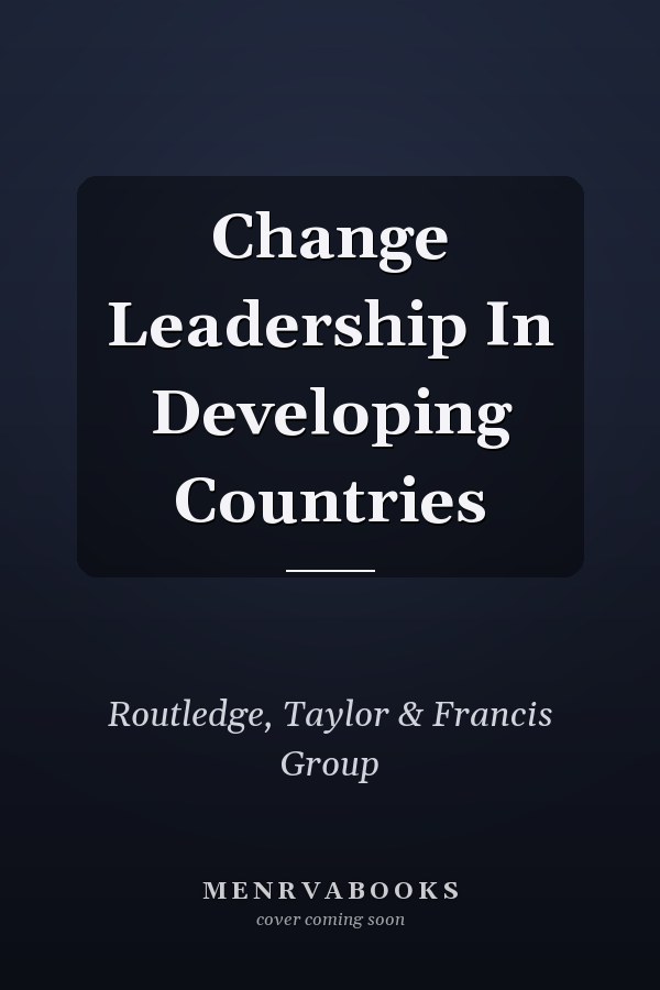 Change Leadership in Developing Countries