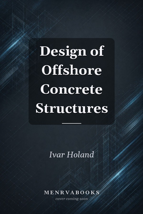 Design of Offshore Concrete Structures