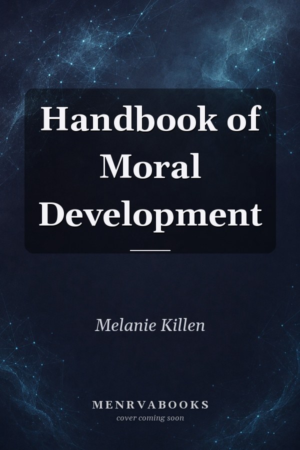 Handbook of Moral Development