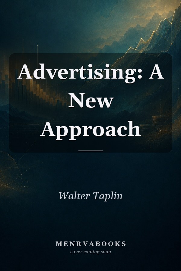 Advertising: A New Approach