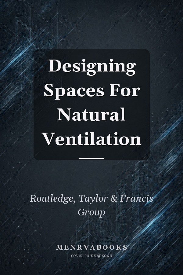 Designing Spaces For Natural Ventilation