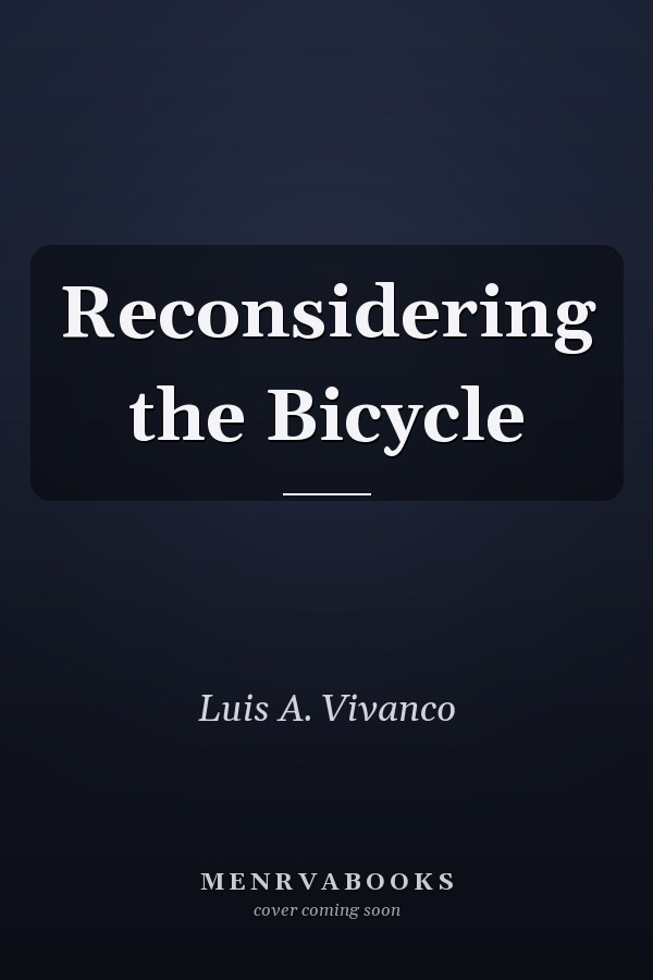 Reconsidering the Bicycle