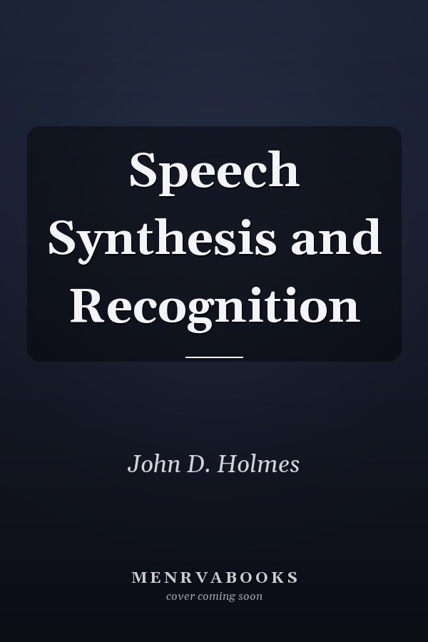 Speech Synthesis and Recognition