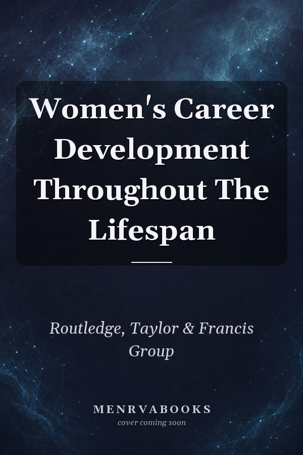 Women's Career Development Throughout The Lifespan