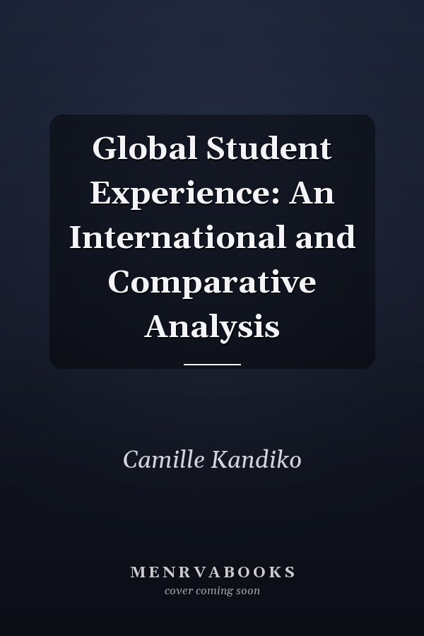 Global Student Experience: An International and Comparative Analysis