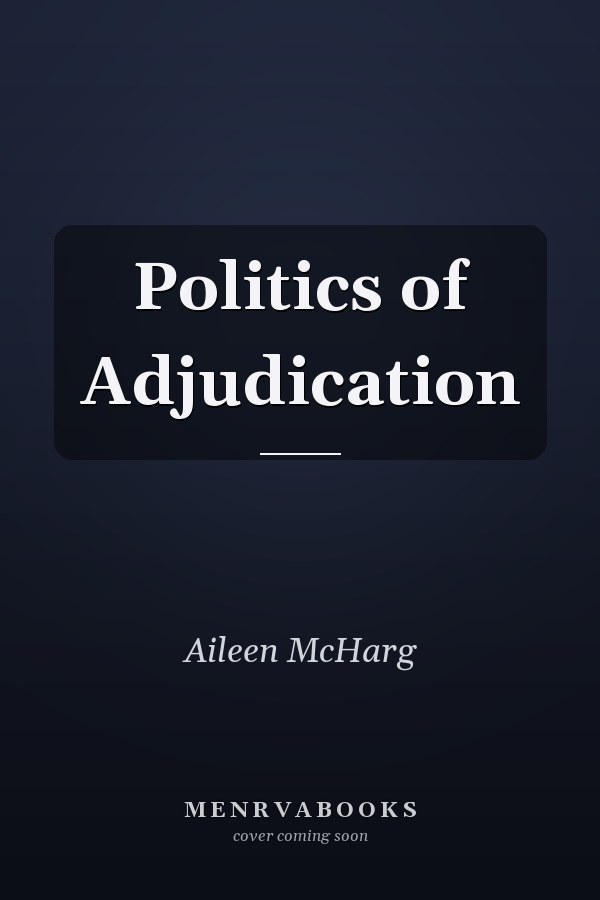 Politics of Adjudication