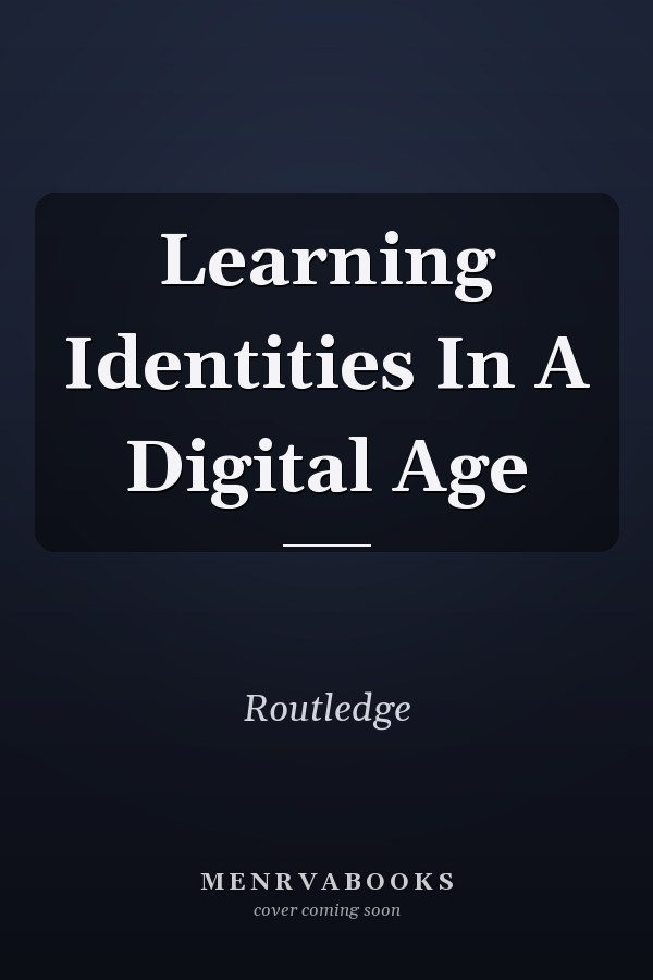 Learning Identities in a Digital Age