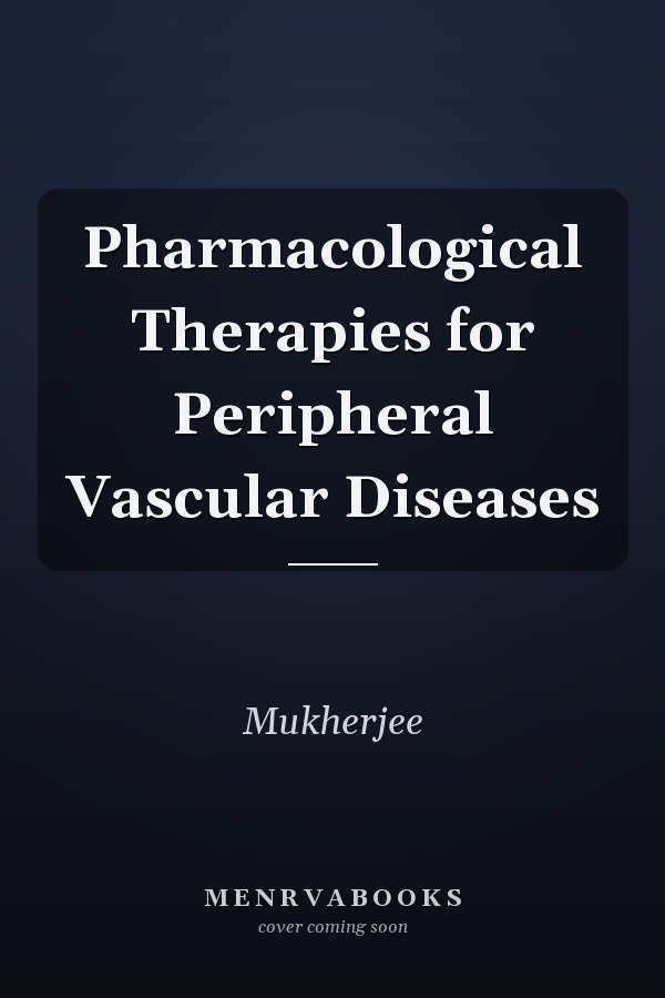 Pharmacological Therapies for Peripheral Vascular Diseases