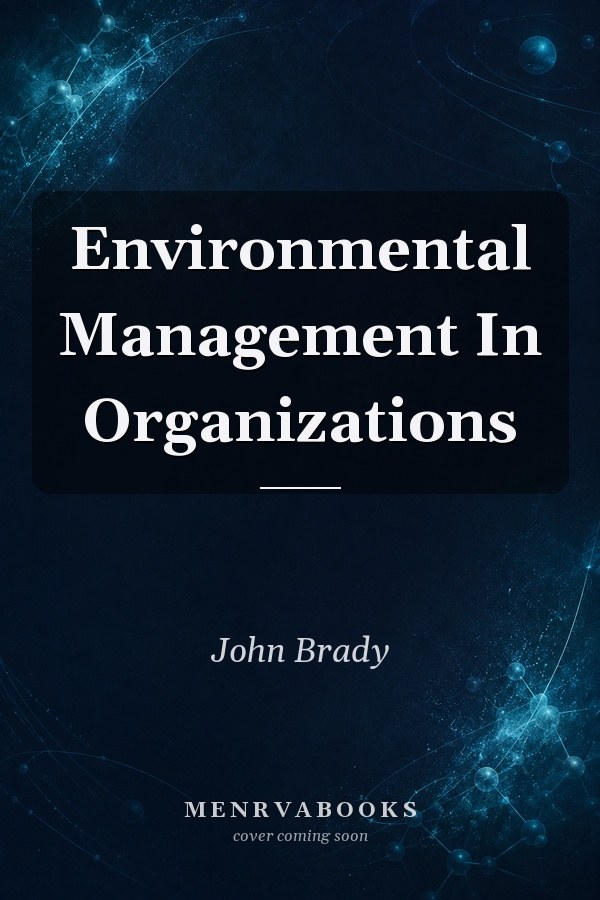 Environmental Management in Organizations