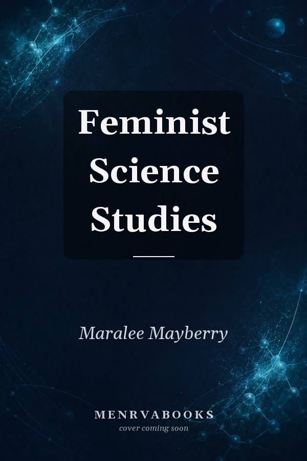 Feminist Science Studies