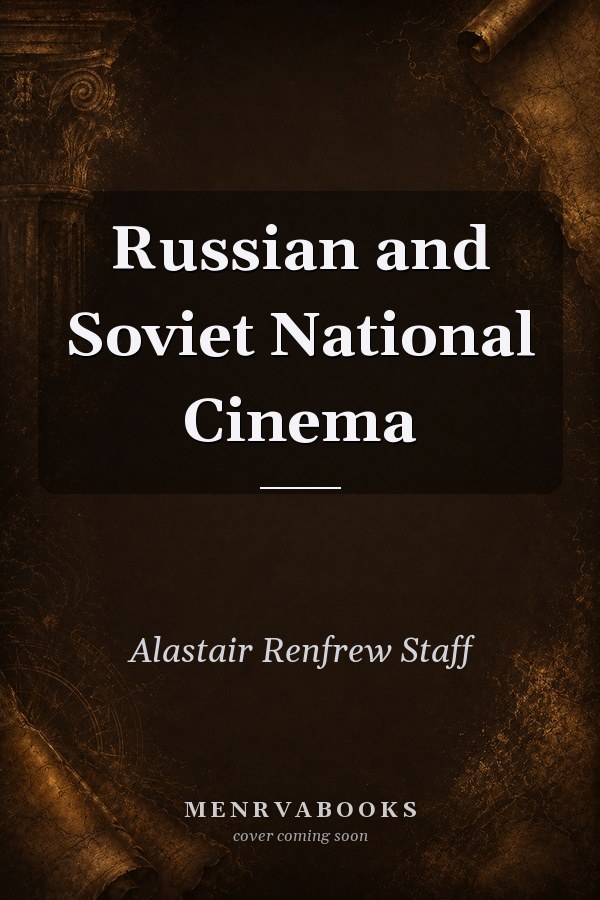 Russian and Soviet National Cinema