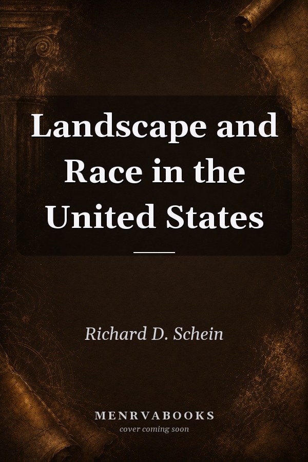 Landscape and Race in the United States