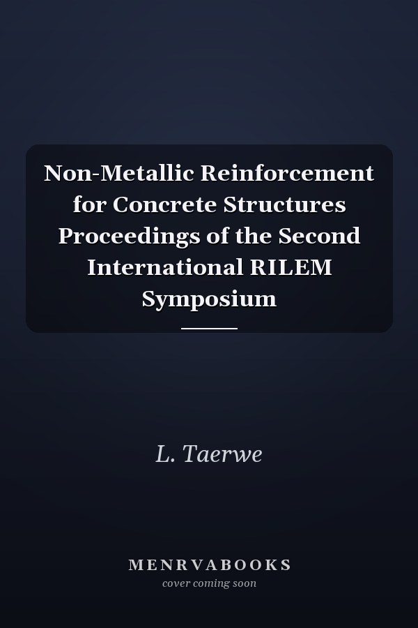Non-Metallic Reinforcement for Concrete Structures: Proceedings of the Second International RILEM Symposium