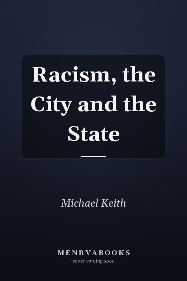 Racism, the City and the State