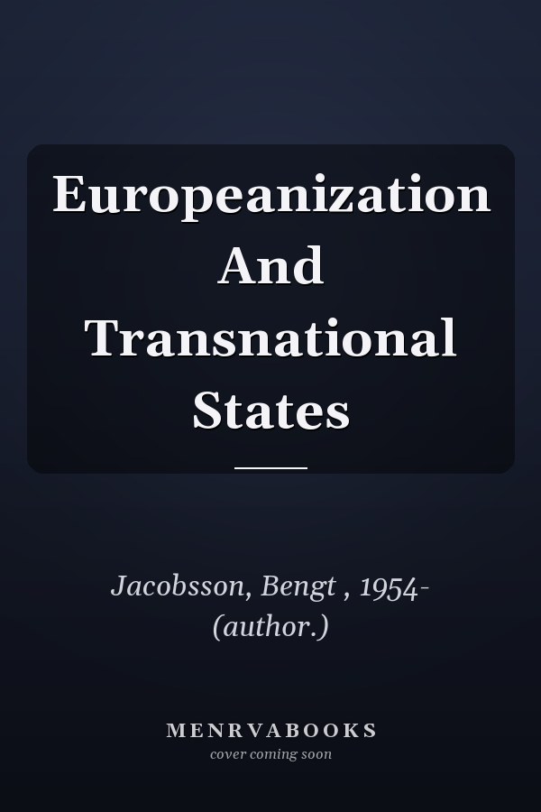 Europeanization and Transnational States