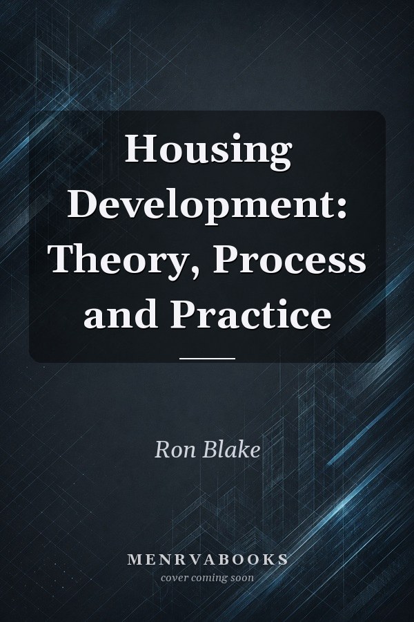 Housing Development: Theory, Process and Practice