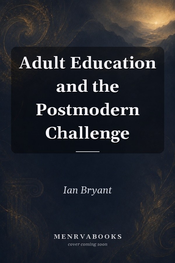 Adult Education and the Postmodern Challenge
