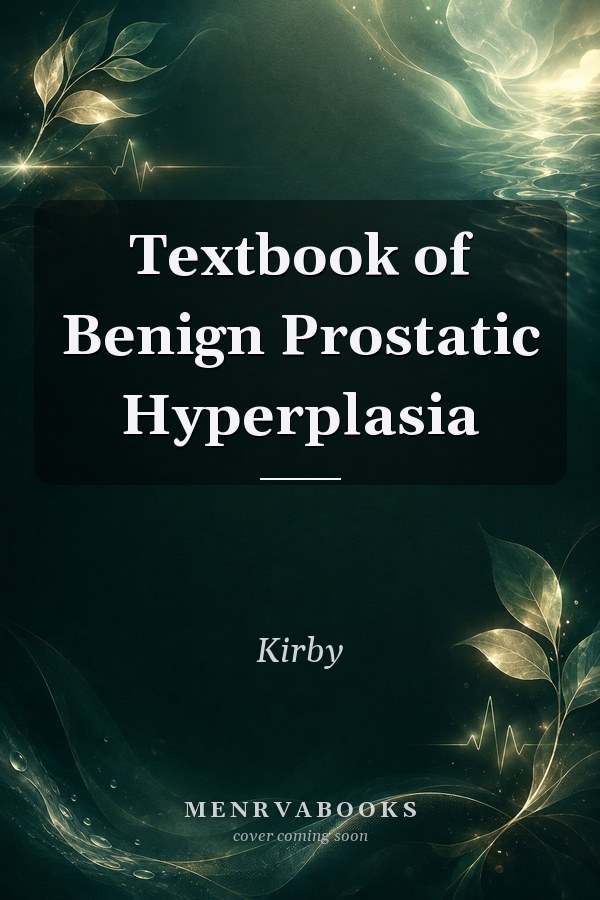 Textbook of Benign Prostatic Hyperplasia