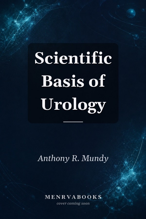 Scientific Basis of Urology