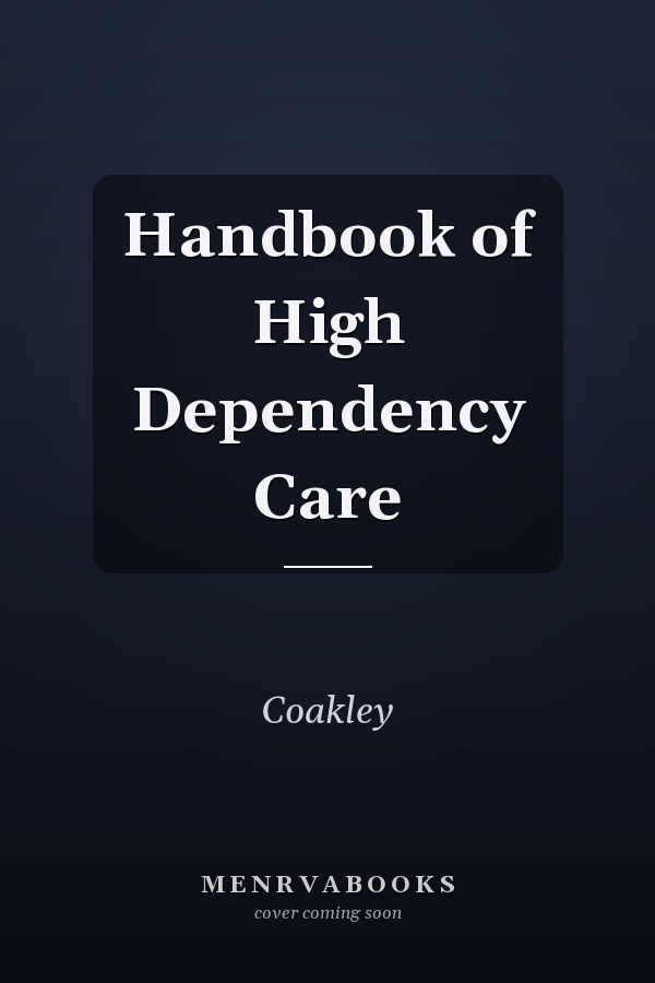 Handbook of High Dependency Care