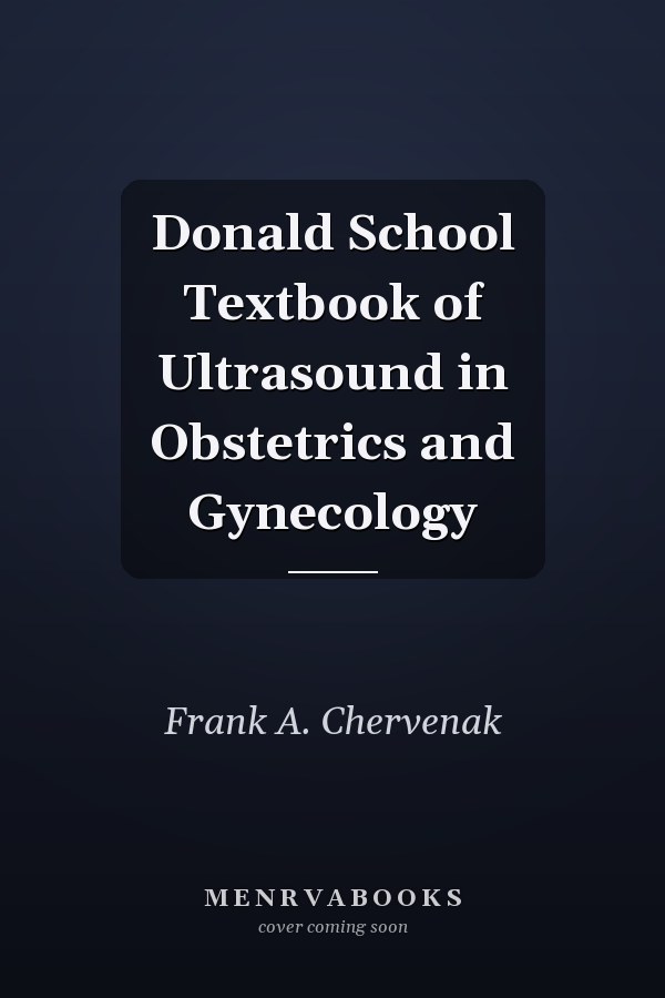 Donald School Textbook of Ultrasound in Obstetrics and Gynecology