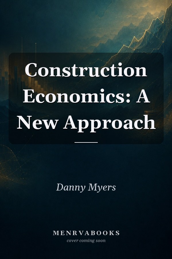 Construction Economics: A New Approach