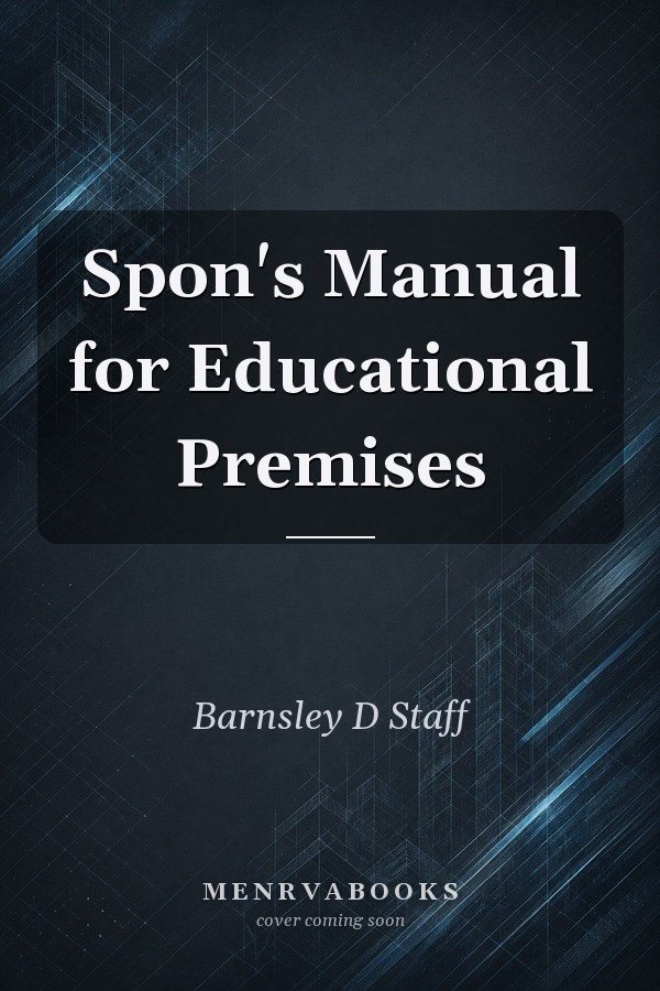 Spon's Manual for Educational Premises