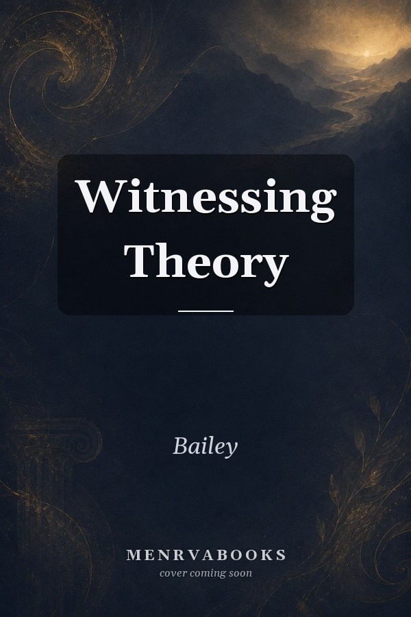 Witnessing Theory
