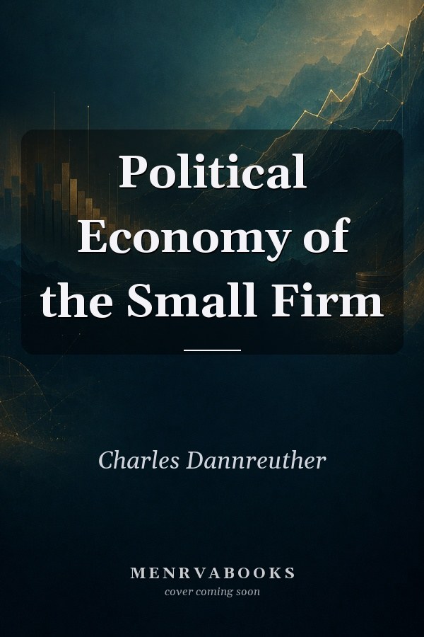 Political Economy of the Small Firm