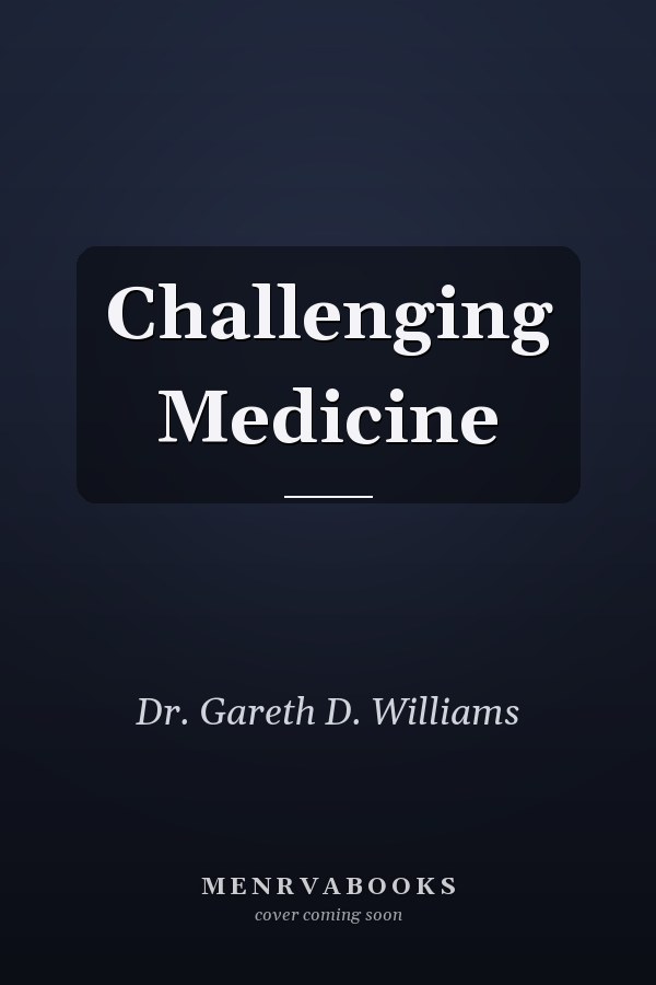Challenging Medicine