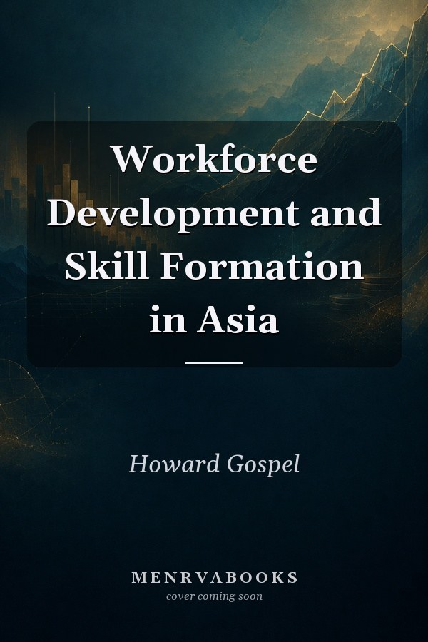 Workforce Development and Skill Formation in Asia