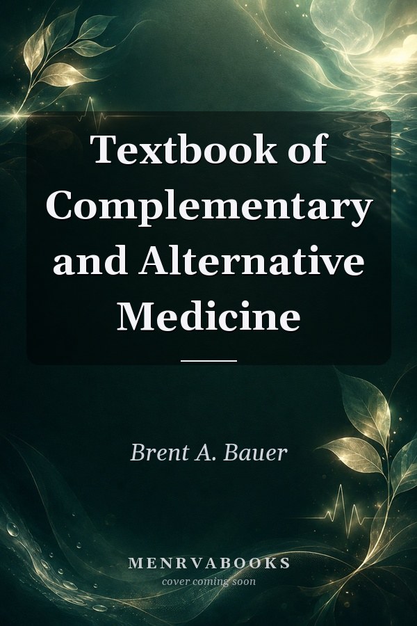 Textbook of Complementary and Alternative Medicine