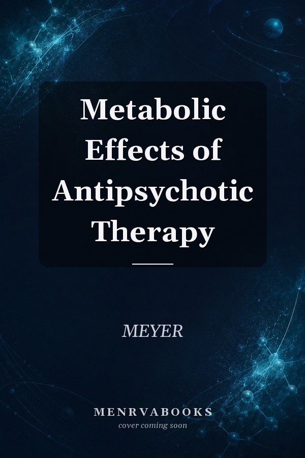 Metabolic Effects of Antipsychotic Therapy