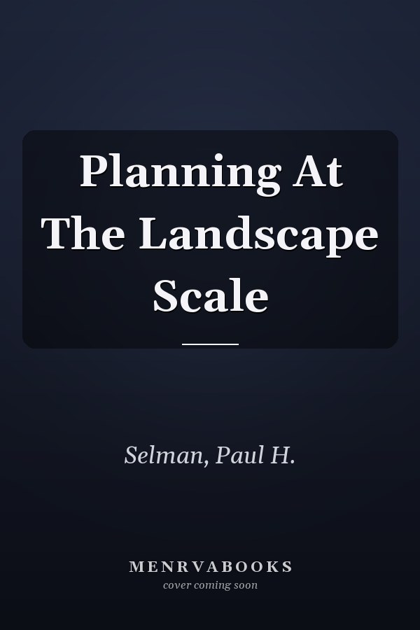 Planning At The Landscape Scale