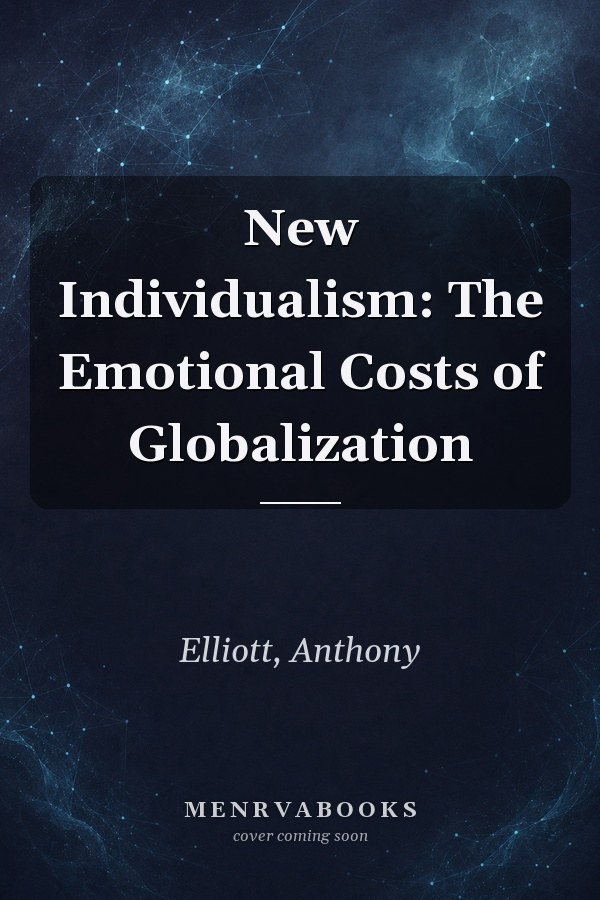 New Individualism: The Emotional Costs of Globalization