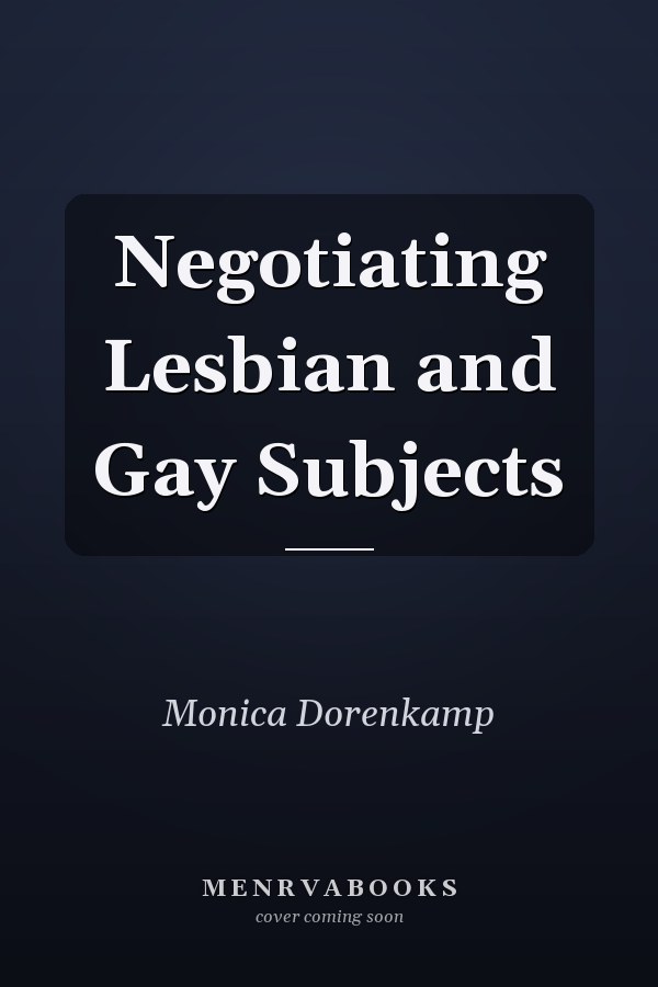 Negotiating Lesbian and Gay Subjects