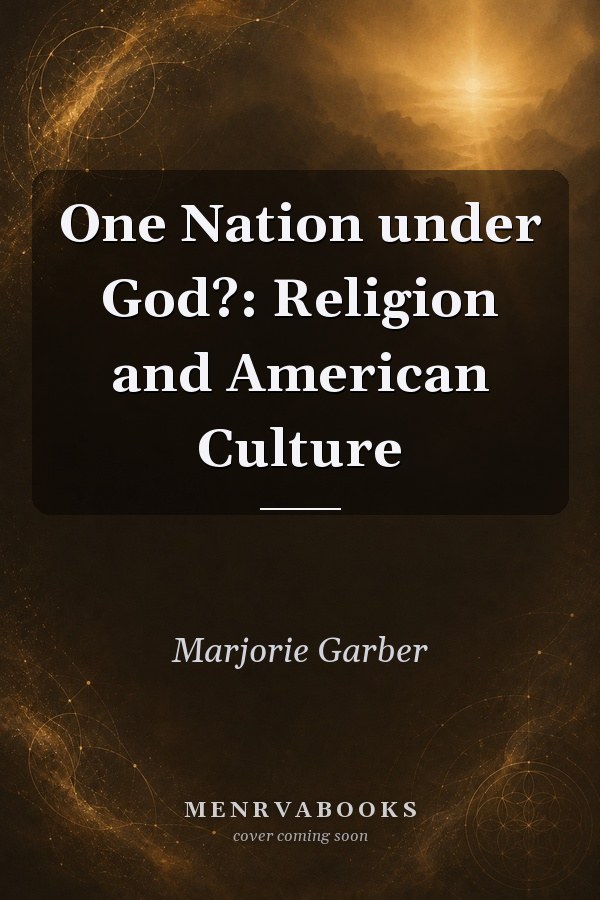 One Nation under God?: Religion and American Culture
