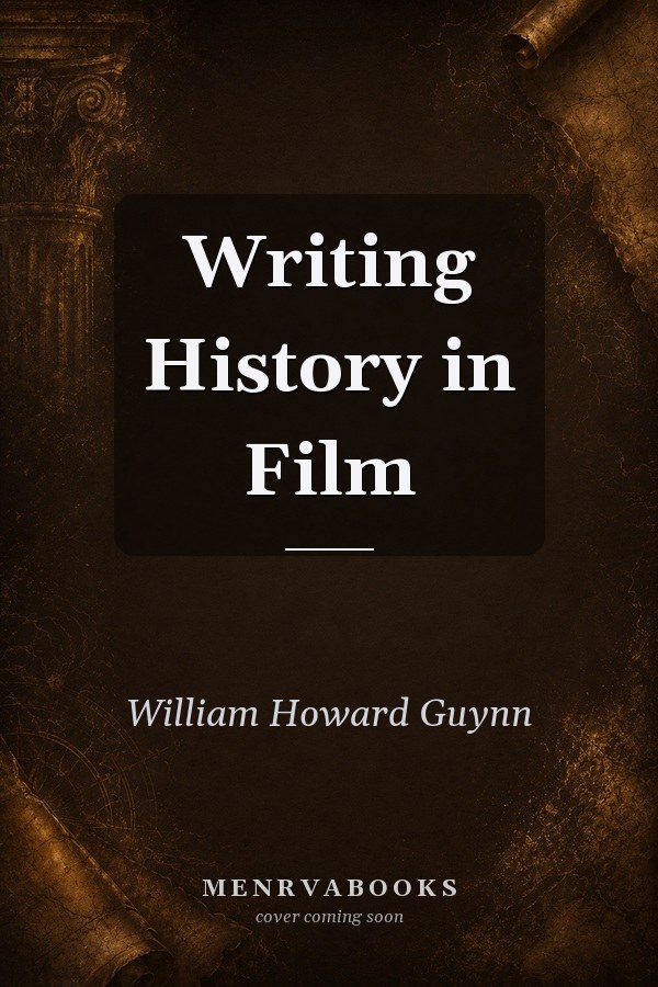Writing History in Film
