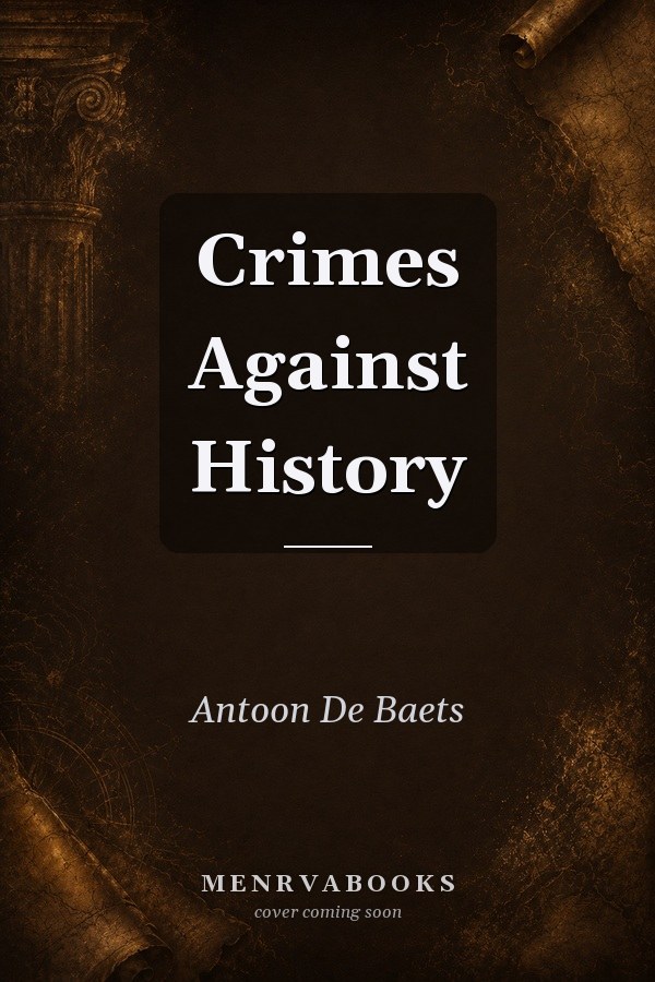 Crimes Against History