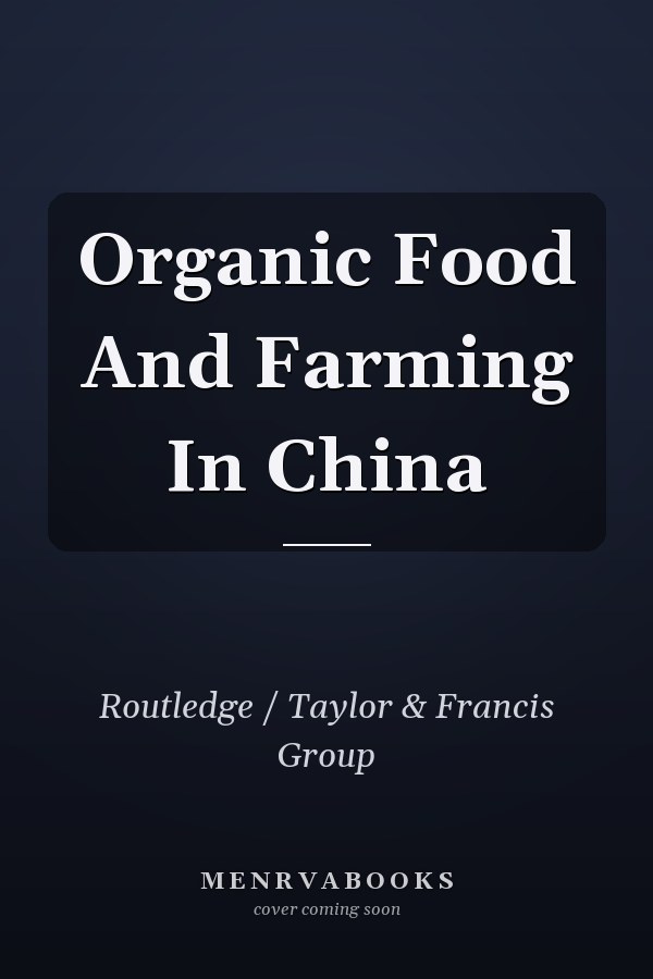 Organic Food and Farming in China