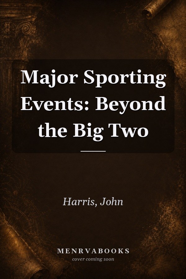 Major Sporting Events: Beyond the Big Two