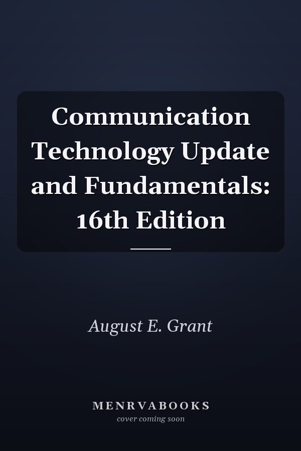 Communication Technology Update and Fundamentals