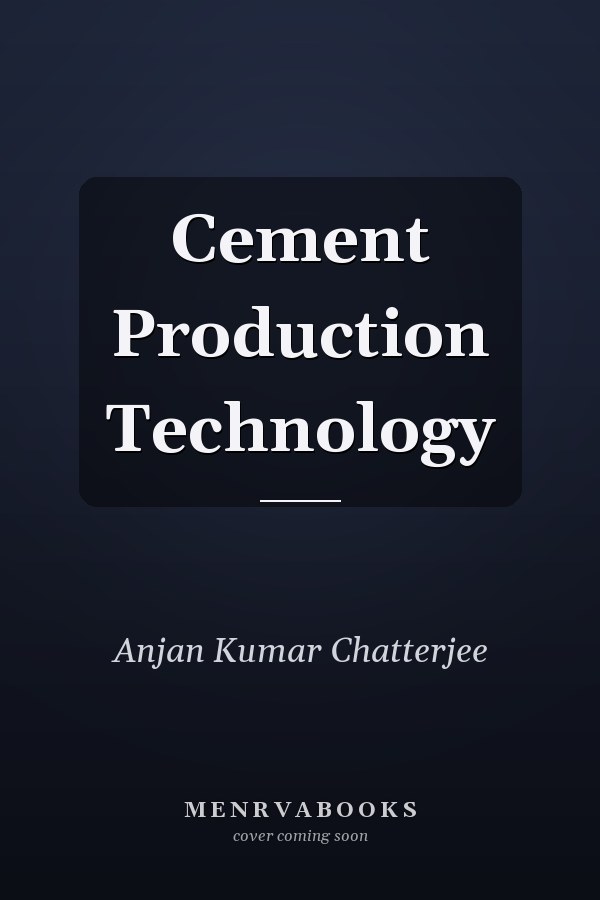 Cement Production Technology