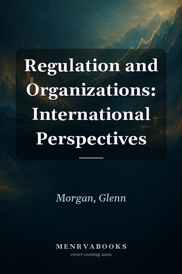 Regulation and Organizations: International Perspectives